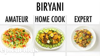 4 Levels of Biryani Amateur to Food Scientist  Epicurious [upl. by Avot]