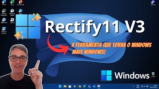 RECTIFY11 V3  Ferramenta que torna o WINDOWS mais WINDOWS😍 [upl. by Brouwer702]