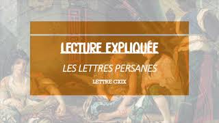 LETTRES PERSANES  Explication de la lettre 99 XCIX [upl. by Milburn991]