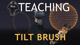 Teaching Tilt Brush More Controller Tricks [upl. by Singh]