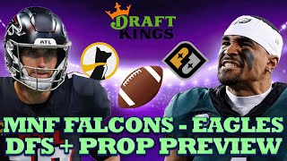 MNF DFS Showdown  Prop Preview  Falcons at Eagles Draftkings Strategy Prize Picks  Underdog Props [upl. by Axel]