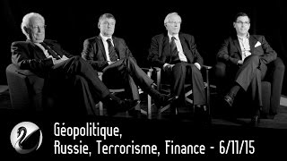 Géopolitique Russie Terrorisme Finance  61115 [upl. by Pryor]