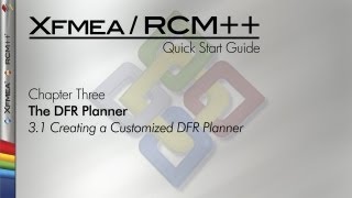 XfmeaRCM 8 Quick Start Guide Chapter 31 Creating a Customized DFR Planner [upl. by Arrotal]