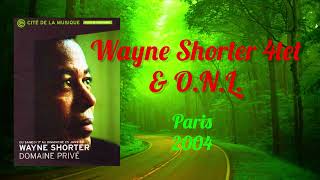 Wayne Shorter 4tet amp O N L Paris 2004 [upl. by Aeslehs100]