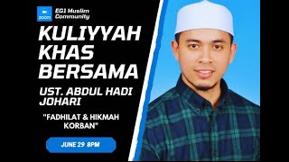 Fadhilat amp Hikmah Korban  Ust Hadi Johari [upl. by Eislel]