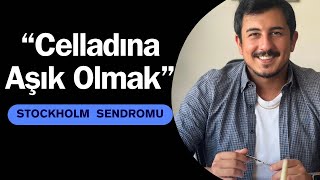 Celladına Aşık Olmak Stockholm Sendromu [upl. by Ellesij]