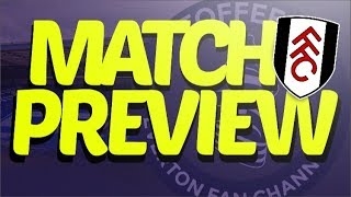 Everton V Fulham  Match Preview [upl. by Chiaki]