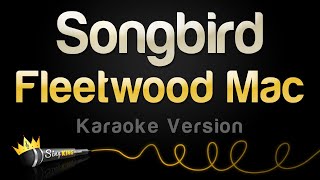 Fleetwood Mac  Songbird Karaoke Version [upl. by Emsmus]