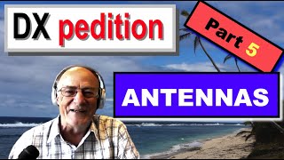 The ANTENNAS for a Ham Radio DXPEDITION in the Pacific Islands Part 5 [upl. by Yrgoerg]