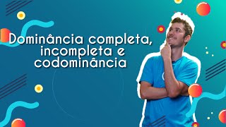 Dominância completa incompleta e codominância  Brasil Escola [upl. by Willet]