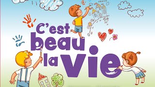 45min de chansons et comptines pour les petits et les enfants  Cest beau la vie [upl. by Atinus]