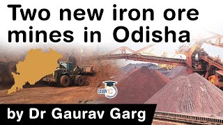 Odisha starts production in two new iron ore mines  Iron Ore Reserves amp Production in India UPSC [upl. by Osnofledi]