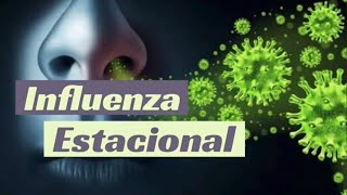 Virus de la Influenza Estacional Diagnóstico Tratamiento y Prevención [upl. by Miharba]