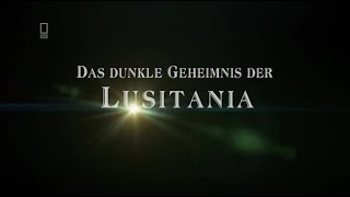 Das dunkle Geheimnis der Lusitania Dokumentation [upl. by Coleville]