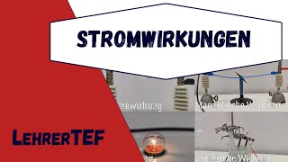 Die Wirkungen des elektrischen Stroms  Stromwirkungen [upl. by Floridia]