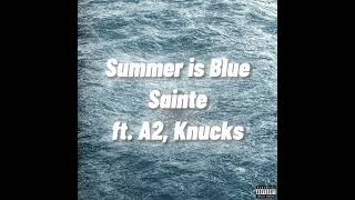 Summer is Blue  Sainte A2 Knucks 8D audio [upl. by Anirhtak]