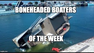 Bonehead Boaters of the Week EP5 [upl. by Sheaff]