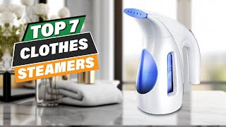 7 MustHave Clothes Steamers for Effortless Wrinkle Removal [upl. by Polinski]