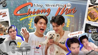 VLOG l MeenPing Checkin เชียงใหม่ 1วันแต่พันเหตุการณ์ สร้างตำนานไม่รู้จบ ENG SUB [upl. by Tyrus]