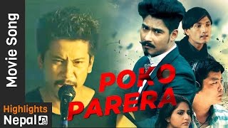 Poko Parera  New Nepali Movie LAPPAN CHHAPPAN Song Ft Saugat Malla Dayahang Rai Nischal Basnet [upl. by Leifer876]