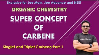 Carbene Concept  For Jee Main Jee Advance and NEET [upl. by Bunns]