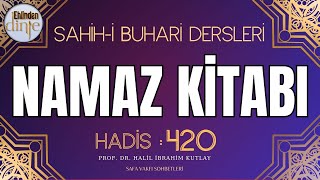 420 Hadis  Namaz Kitabı  Buhari Şerif Hadisleri  Ehlinden Dinle [upl. by Drofwarc]