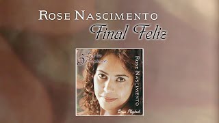 Rose Nascimento  Final Feliz Lyric Vídeo [upl. by Orola67]