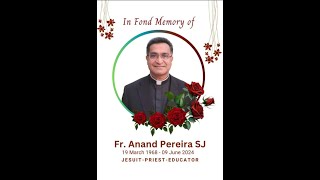 Farewell Prayer for Fr Anand Pereira SJ 19 March 1968  9 June 2024 [upl. by Wyon]