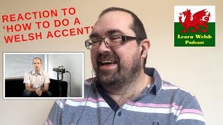 Reaction to ‘How to do a Welsh Accent’ [upl. by Siravart959]