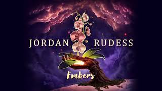 JORDAN RUDESS  Embers OFFICIAL AUDIO [upl. by Jarrad]