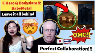 FHERO x BODYSLAM x BABYMETAL  LEAVE IT ALL BEHIND Official MV REACTION🇯🇵🇹🇭 [upl. by Nnaid]