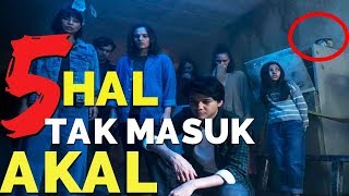 5 HAL TAK MASUK AKAL di FILM SEBELUM IBLIS MENJEMPUT AYAT 2  Chelsea Islan [upl. by Enoj]