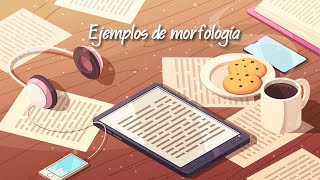 Ejemplos de morfología [upl. by Anivas]