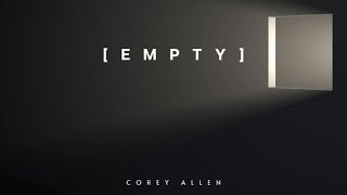 Corey Allen  Empty Music video by voxandstix com [upl. by Gilroy]