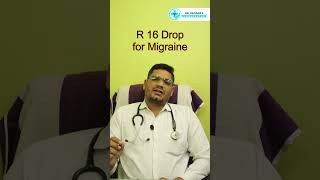 R16 Drop Homeopathic Medicine  Best Medicine for Migraine  Dr Sunil Patidar migraine [upl. by Anerhs]