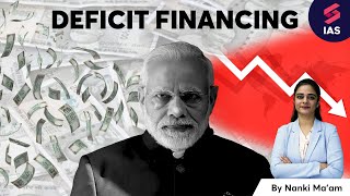 Deficit Financing  UPSC Economy Lectures  UPSC CSE Prelims 2024  Nanki maam indianeconomy [upl. by Enelrats]