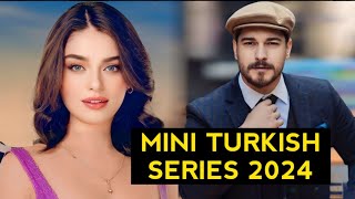 Top 8 Mini Turkish Drama Series 2024 [upl. by Uol]