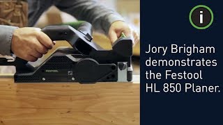 Jory Brigham Designs demonstrates the versatility of the Festool HL 850 Planer [upl. by Abercromby934]