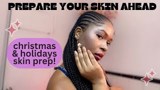 Christmas and Holiday Skin Prep holidayglowup [upl. by Merl]