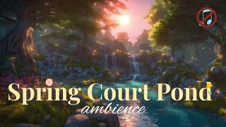 Spring Court  ACOTAR ambience  No Music [upl. by Ettelorahc]