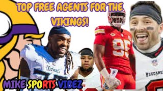 TOP FREEAGENTS THE VIKINGS SHOULD BE INTERESTED IN [upl. by Rockey495]