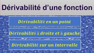 Dérivabilité en un point  Dérivabilité sur un intervalle Cours et exercices [upl. by Tram287]