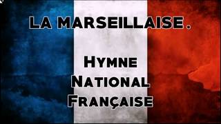 La Marseillaise « Version courte »  Paroles et musique  Maestro Paroles [upl. by Arde]