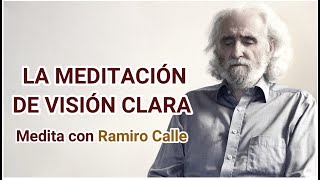 La meditación de VISIÓN CLARA – Medita con Ramiro Calle [upl. by Naujad]