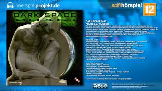 Dark Space 2046  Folge 22  Wunden SciFi Hörspiel [upl. by Riatsala]