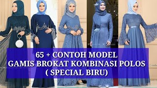 65  CONTOH MODEL BAJU GAMIS BROKAT KOMBINASI POLOS TERBARU [upl. by Screens]