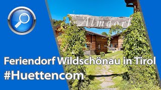 Feriendorf Wildschönau in Tirol  Almdorf Ressort in Niederau [upl. by Akitan]