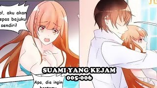 Suami Yang Kejam  Chapter 005006 [upl. by Nage659]