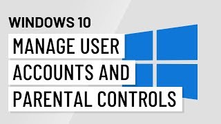 Windows 10 Managing User Accounts and Parental Controls [upl. by Lewse]