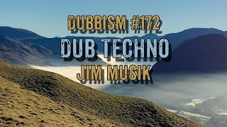 DUBBISM №172 JIM MUSIK 🎄🎄🎄Dub Techno Session 2024🎄🎄🎄 [upl. by Anidene]